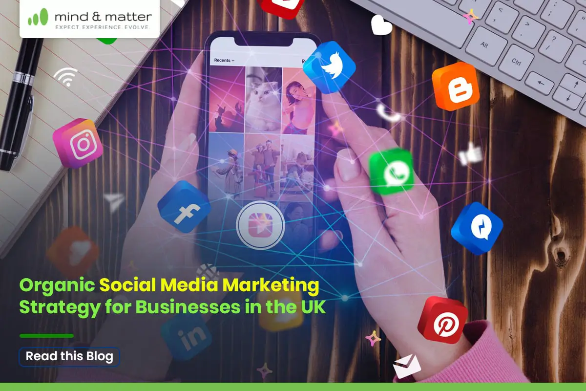 Organic Social Media Marketing Strategy for UK Businesses