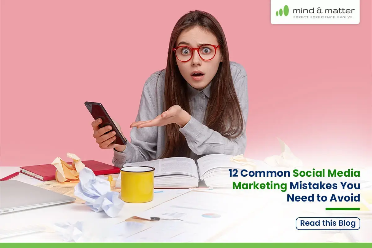 12 Common Social Media Marketing Mistakes You Need to Avoid